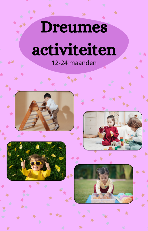 ontwikkelingsgerichte dreumes activiteiten, 12-24 maanden