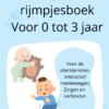 liedjes en rijmpjes voor 0 tot 3 jaar