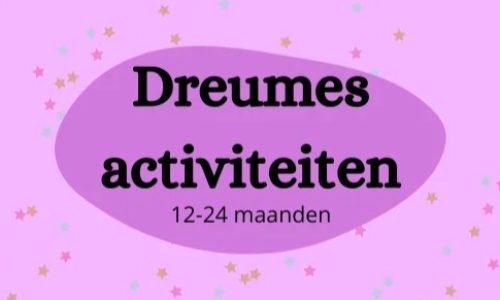 Dreumes-activiteiten activiteiten ebook voor dreumesen van 12 tot 24 maanden