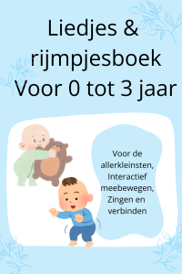 liedjes en rijmpjes voor 0 tot 3 jaar