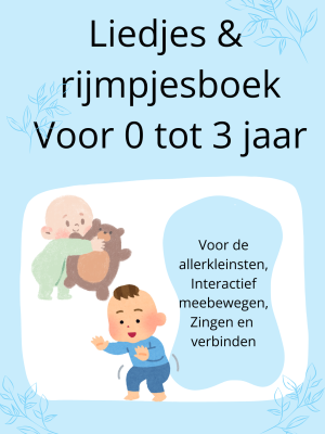 liedjes en rijmpjes voor 0 tot 3 jaar